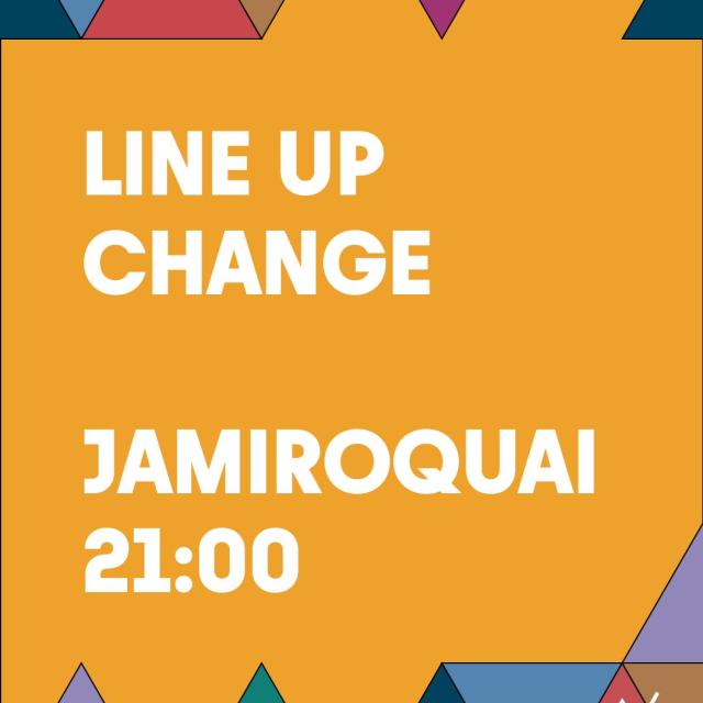 PROGRAMME CHANGE - JAMIROQUAI - 21:00